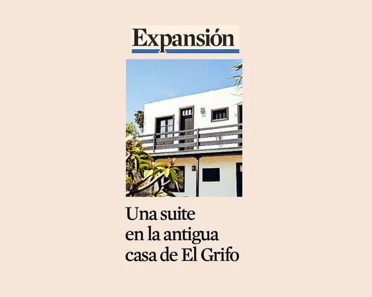 EXPANSIÓN. UNA SUITE EN LA ANTIGUA CASA DE EL GRIFO